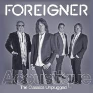 Foreigner: Acoustique: The Classics Unplugged (Audio CD /фирм. )