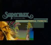 Supermax - Radical Phonetic - 33rd Anniversary Edition (CD/фирм. )