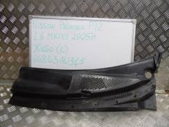 Решетка под дворники. Nissan Primera, P12E, P12 Двигатели: F9Q, QG18DE, QG16DE, QR20DE, YD22DDT