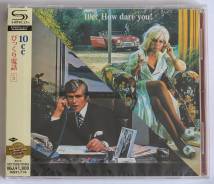 10cc / How Dare You Japan SHM-CD +3 Bonus Tracks