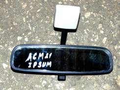 Зеркало заднего вида салонное. Toyota Ipsum, ACM21, ACM26W, ACM26, ACM21W Двигатель 2AZFE