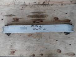 Жесткость бампера. Toyota Ipsum, ACM21, ACM21W, ACM26, ACM26W Toyota Picnic, ACM20, ACM20R, ACM21, CLM20 Toyota Picnic Verso, ACM20, ACM21, CLM20 Toyo...