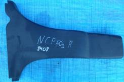 Накладка на стойку. Toyota Probox, NCP50, NCP50V, NCP51, NCP51V, NCP52, NCP52V, NCP55, NCP55V, NCP58, NCP58G, NCP59, NCP59G, NLP51, NLP51V Toyota Succ...
