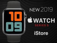 Новинка 2019: Apple Watch Series 5 40mm Черные. iStore. Рассрочка в Находке Умные часы.