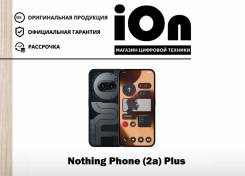 Nothing Phone 2a Plus. �����, 256 ��, ������, 3G, 4G LTE, 5G, Dual-SIM, ����������, NFC. ��� ����� �� ������������ ����