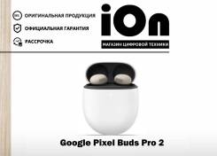 Google Pixel Buds Pro. ��� ����� �� ������������ ����
