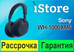 Sony WH-1000XM6. ��� ����� �� ������������ ����