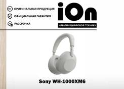Sony WH-1000XM6. ��� ����� �� ������������ ����