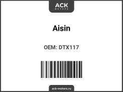 ���� ��������� Aisin DTX-117 / DTX117 / 31250-30350 / 31250-0B010 DTX117 ����