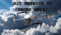 DJI Matrice 4T. � �������. ��� ����� �� ������������ ����