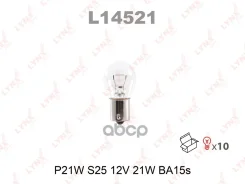 ����� P21W 12V BA15S P21W S25 12V 21W BA15S LYNXauto ���. L14521 L14521 ����