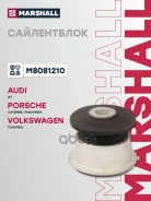 ����������� Audi Q7 - Quattro 06-, Porsche Cayenne 955 02-, VW Touareg (7La,7L6,7L7) 02- Marshall ���. M8081210 Marshall M8081210 ����
