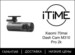70mai Dash Cam M310 Plus 2K. ��� ����� �� ���������� ����